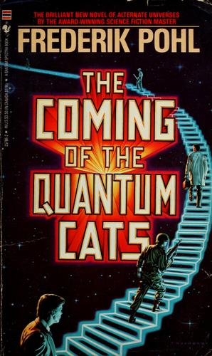 The Coming Of The Quantum Cats